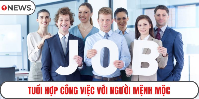 Tuổi hợp công việc với người mệnh Mộc