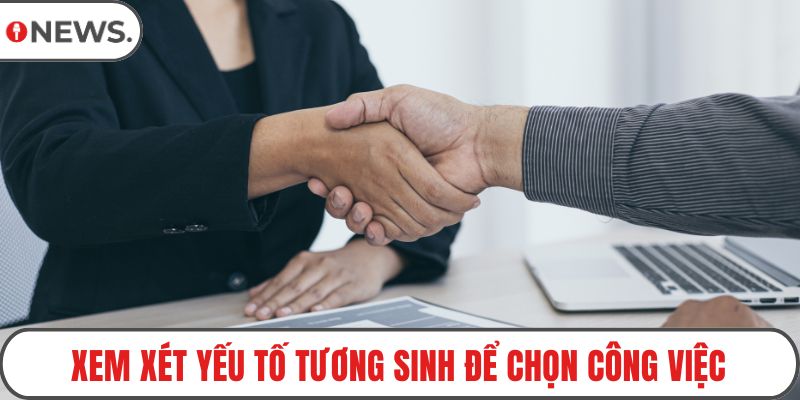 Xem xét yếu tố tương sinh để chọn công việc