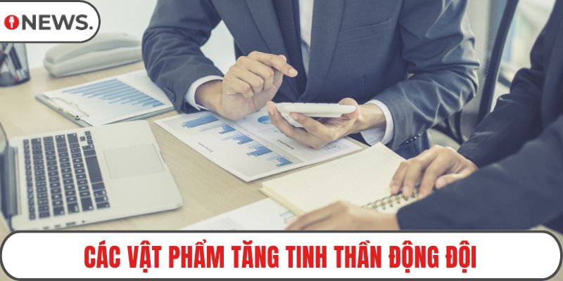 Các vật phẩm tăng tinh thần động đội