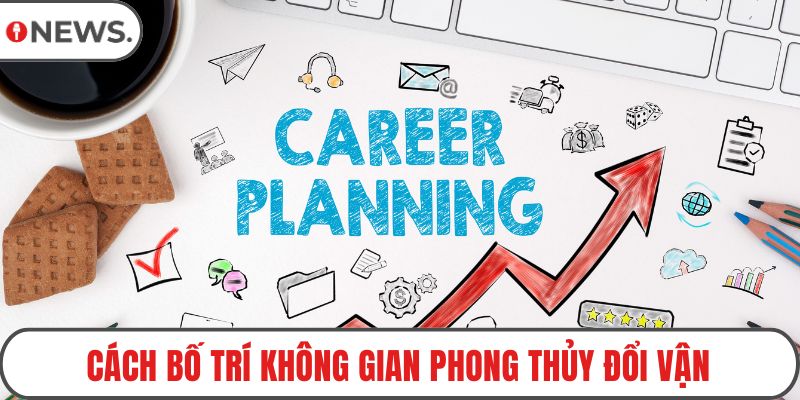 Cách bố trí không gian phong thủy đổi vận