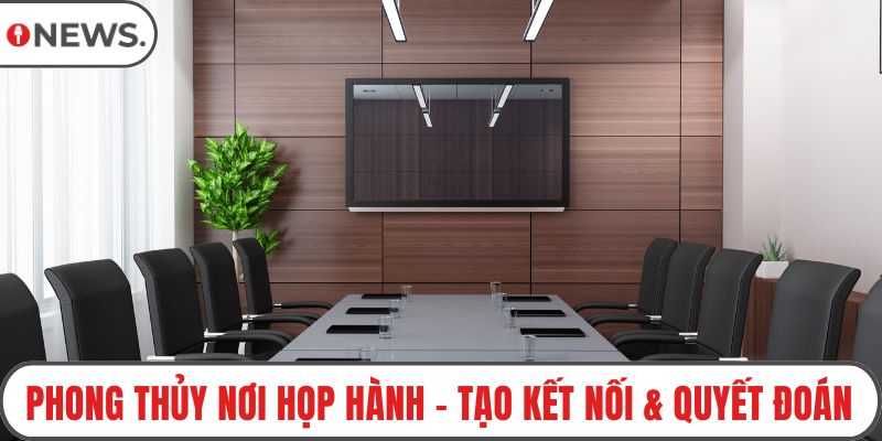 Phong thủy nơi họp hành