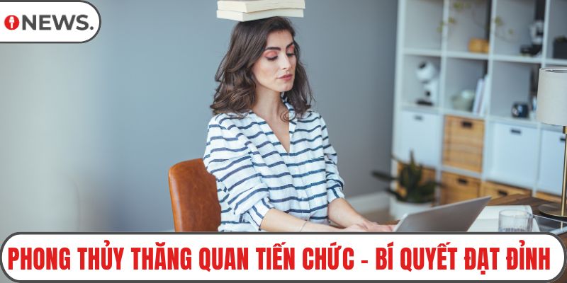 Phong thủy thăng quan tiến chức