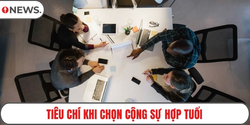 Tiêu chí khi chọn cộng sự hợp tuổi